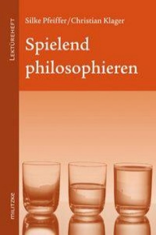 Spielend philosophieren