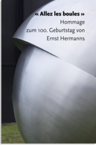 Ernst Hermanns: Allez les boules