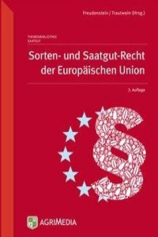 Sorten- und Saatgut-Recht der Europäischen Union
