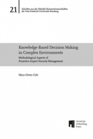 Knowledge-Based Decision Making in Complex Environments