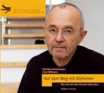 Auf dem Weg mit Alzheimer (Audio-CD)
