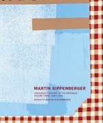 Martin Kippenberger: Paintings Volume III