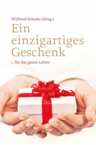 Ein einzigartiges Geschenk