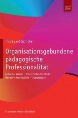 Organisationsgebundene pädagogische Professionalität