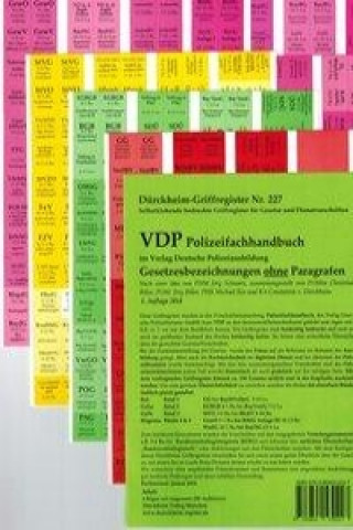 VDP -  nur Gesetzesbezeichnungen ohne einzelne Paragrafen, Dürckheim Griffregister Nr. 227zur Markierung von Gesetzesbezeichnungen im Polizeifachhandb