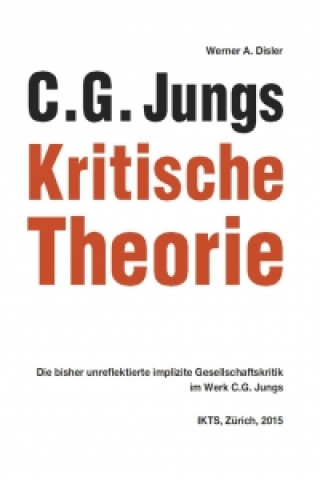 C. G. Jungs Kritische Theorie