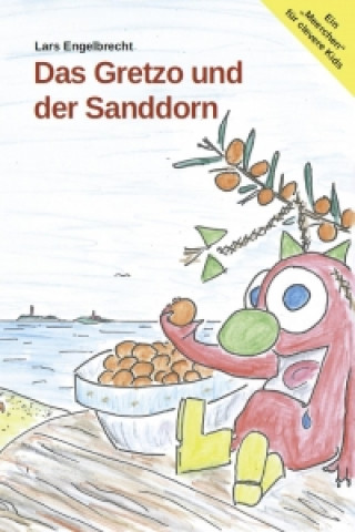 Das Gretzo und der Sanddorn