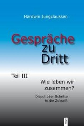 Gespräche zu Dritt