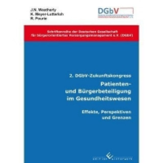 2. DGbV- Zukunftskongress - Patienten- und Bürgerbeteiligung im Gesundheitswesen.