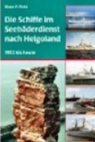 Die Schiffe im Seebäderdienst nach Helgoland