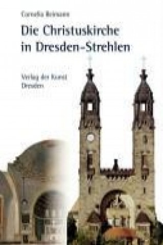 Die Christuskirche in Dresden-Strehlen