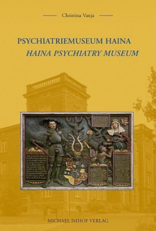 Psychiatriemuseum Haina<BR>Haina Psychiatry Museum<BR>