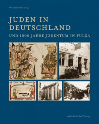 Juden in Deutschland und 1000 Jahre Judentum in Fulda