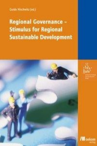 Regional Governance - Stimulus for Regional Sustainable Development