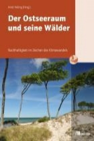 Der Ostseeraum und seine Wälder