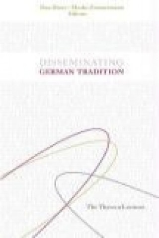 Disseminating German Traditions