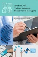 SicherheitsCheck Qualitätsmanagement, Arbeitssicherheit und Hygiene