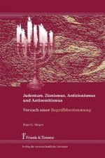 Judentum, Zionismus, Antizionismus und Antisemitismus