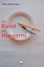 Die Kunst des Hungerns