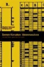 Semën Karsakov. Ideenmaschine