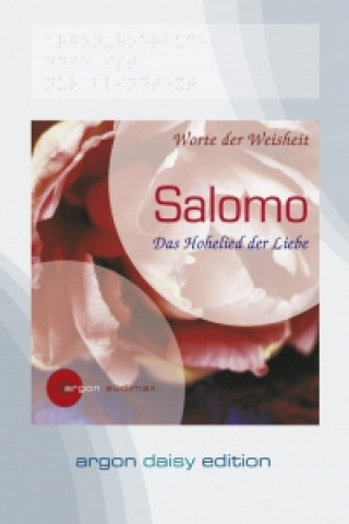 Salomo. Das Hohelied der Liebe (DAISY Edition)