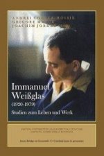 Immanuel Weissglas (1920- 979)  - Studien zum Leben und Werk