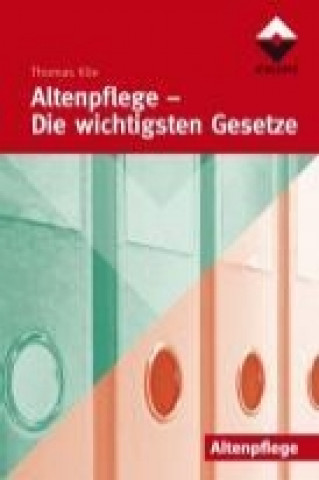 Altenpflege - Die wichtigsten Gesetze