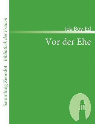 Vor der Ehe