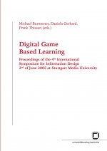 Digital game based learning. Proceedings of the 4th International Symposium for Information Design, 2nd of June 2005 at Stuttgart Media University
