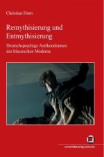 Remythisierung und Entmythisierung