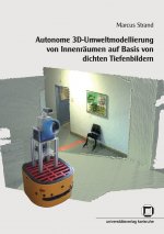 Autonome 3D-Umweltmodellierung von Innenraumen auf Basis von dichten Tiefenbildern