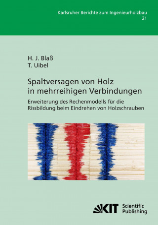 Spaltversagen von Holz in mehrreihigen Verbindungen - Erweiterung des Rechenmodells fur die Rissbildung beim Eindrehen von Holzschrauben