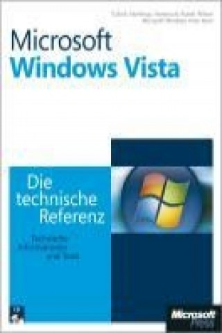 Microsoft Windows Vista - Die technische Referenz