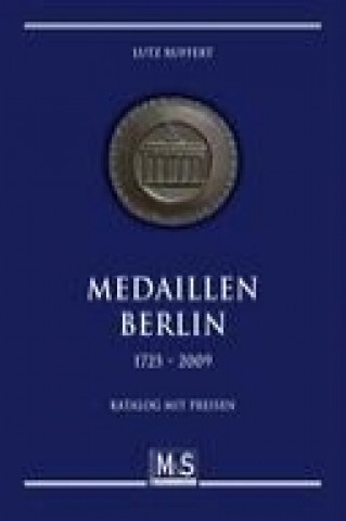 Medaillen Berlin 1725 - 2009