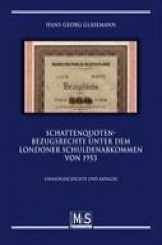 Schattenquoten-Bezugsrechte unter dem Londoner Schuldenabkommen von 1953