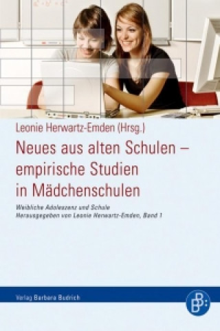 Neues aus alten Schulen - empirische Studien in Mädchenschulen