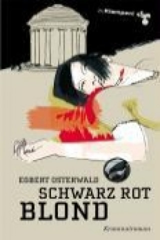 Schwarz Rot Blond