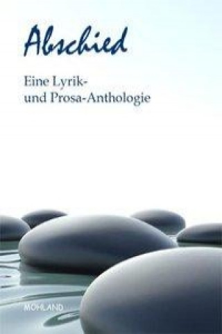 Abschied Eine Lyrik- u. Prosa-Anthologie