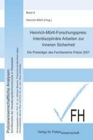 Heinrich-Mörtl-Forschungspreis: Interdisziplinäre Arbeiten zur Inneren Sicherheit