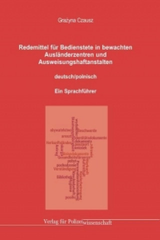 Redemittel für Bedienstete in bewachten Ausländerzentren und Ausweisungshaftanstalten