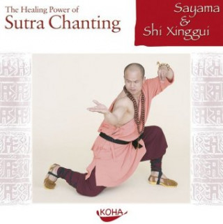 The Healing Power of Sutra Chanting. Audio-CD