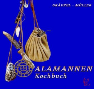 Gräupel, A: Alamannen-Kochbuch