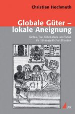 Globale Güter ? lokale Aneignung