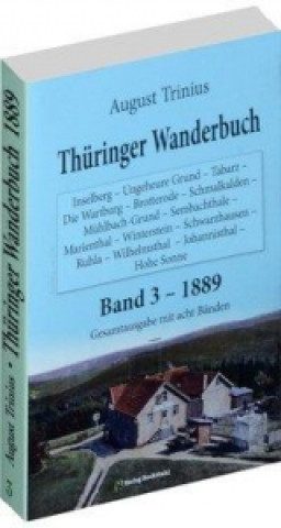 Thüringer Wanderbuch 1889 - Band 3 (Gesamtausgabe mit acht Bänden)