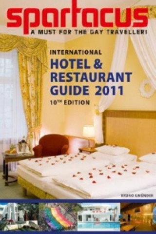 Spartacus International Hotel & Restaurant Guide 2011