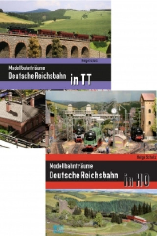 Modellbahnträume Deutsche Reichsbahn in HO / Modellbahnträume Deutsche Reichsbahn in TT 2 Bände