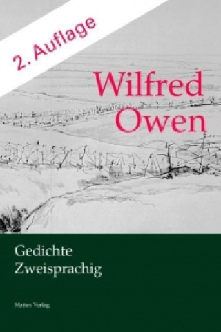 Wilfred Owen. Gedichte. Zweisprachig