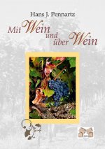 Mit Wein und über Wein