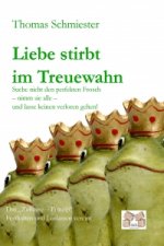Liebe stirbt im Treuewahn