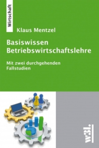 Basiswissen Betriebswirtschaftslehre